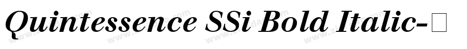 Quintessence SSi Bold Italic字体转换
